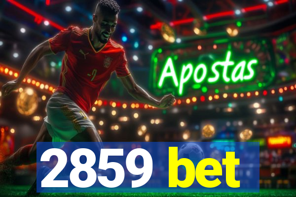2859 bet